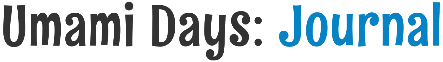 Umami Days: Journal
